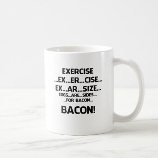 Mug Exercice. .BACON