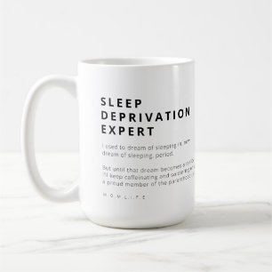 MUG EXPERT DE DÉPRIVATION DE DORMIER DE LA VIE DE FUNN