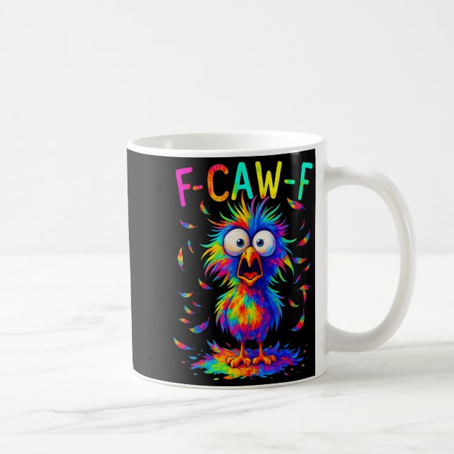 Mug F-caw-f Black Crow Tie Dye Bird Funny Bird Shocked (Droite)