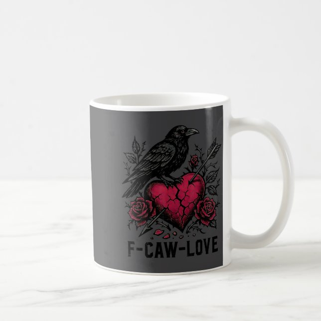Mug F Caw F Crow Anti Valentine's Day Dark Gothic Brok (Droite)
