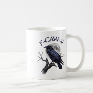 Mug F-caw-f Funny Black Bird Black Crow