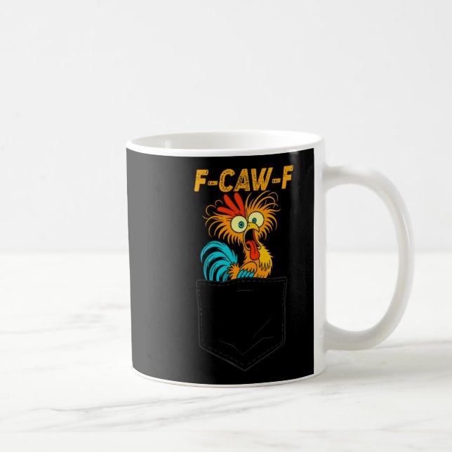 Mug F-caw-f Funny Chicken Cket Humor Quote Rooster Mem (Droite)