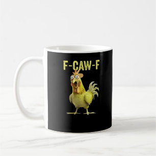 Mug F Caw F Funny Chicken Classique Créatif Décontract