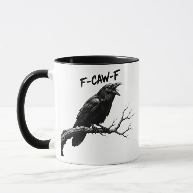 Mug F-Caw-F Funny crow Humor F-Caw-F Quote Rooster  (Gauche)