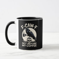 F-Caw-F Pas Avant Mon Café Drôle Corbeau