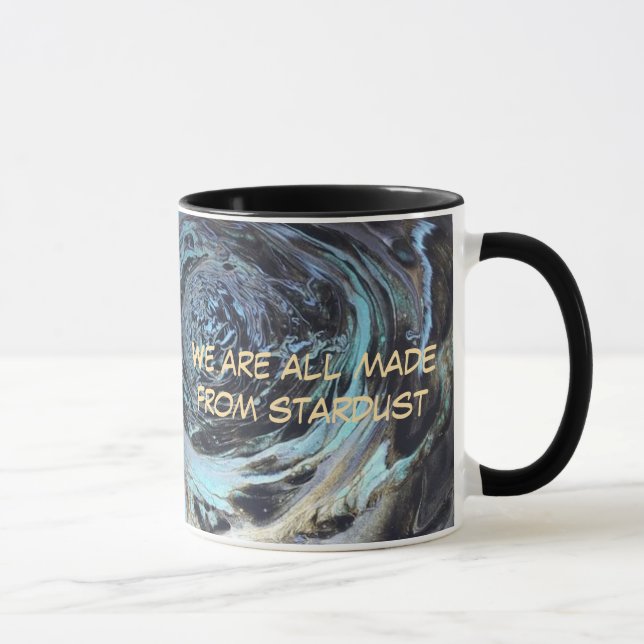 Mug "Fabriqué à partir de Stardust" Acrylique pour sty (Droite)
