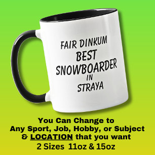Mug Fair Dinkum MEILLEUR SNOWBOARDER à Straya