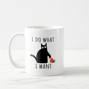 Mug Faire Ce Que Je Veux Cat Lover Café Funny Chat Noi