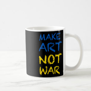 Mug Faire de l'art et non des couleurs de guerre un dr