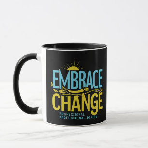 Mug Faire place au changement