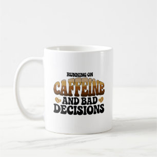 Mug Faire tourner sur la caféine de mauvaises décision