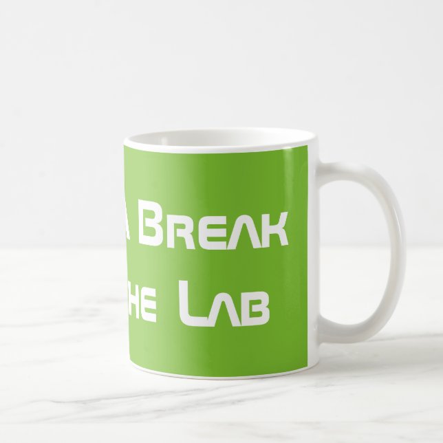 Mug Faire une pause du laboratoire (Droite)