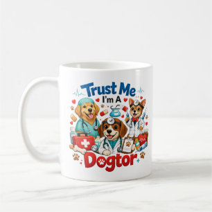 Mug Fais-moi confiance, je suis un docteur pour chiens