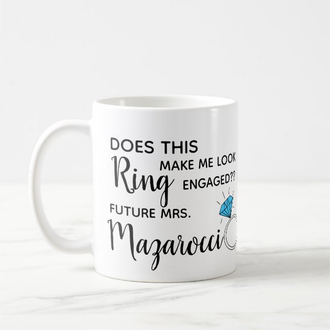 Mug fait cet anneau m'incitent à sembler engagé (Gauche)