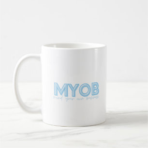 Mug Faites attention à votre propre café d'affaires Mu