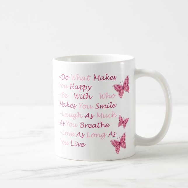 Mug faites ce qui vous rend heureux (Droite)