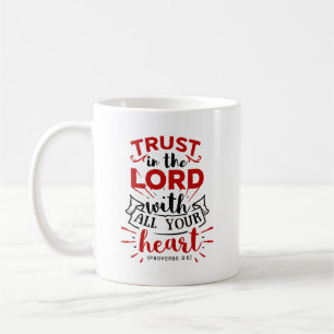 Mug Faites confiance au Seigneur avec tout votre coeur