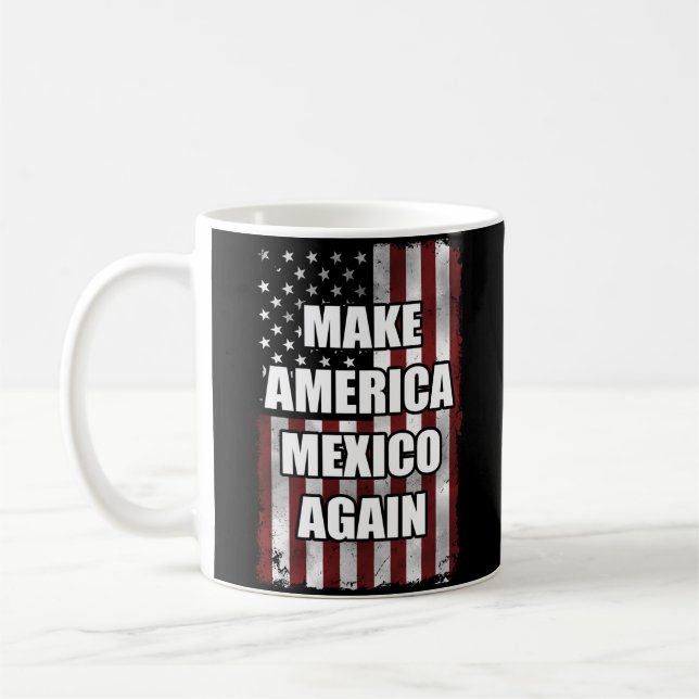 Mug Faites de l'Amérique le Mexique à nouveau chemise  (Gauche)
