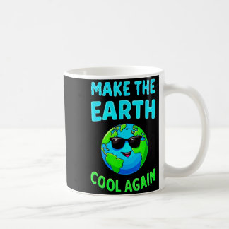 Mug Faites la Terre Cool Again Enthousiastes Éco-respo