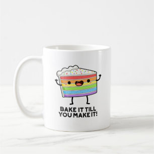 Mug Faites-Le Faire Jusqu'À Ce Que Vous Le Faisiez Drô