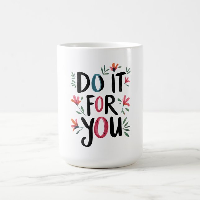 Mug Faites-le pour vous (Centre)