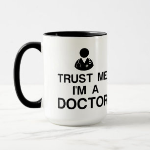MUG FAITES-MOI CONFIANCE, JE SUIS MÉDECIN