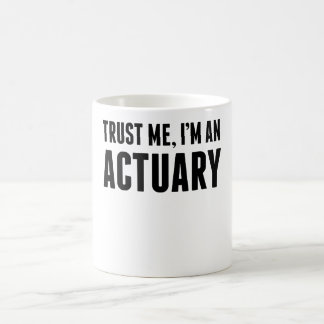 Mug Faites-moi confiance je suis un actuaire