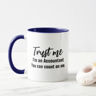 Mug Faites-moi confiance Je Suis Un Comptable Mème Drô