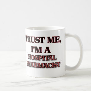 Mug Faites-moi confiance je suis UN PHARMACIEN