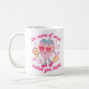 Mug Faites Plus De Ce Qui Vous Rend Heureux