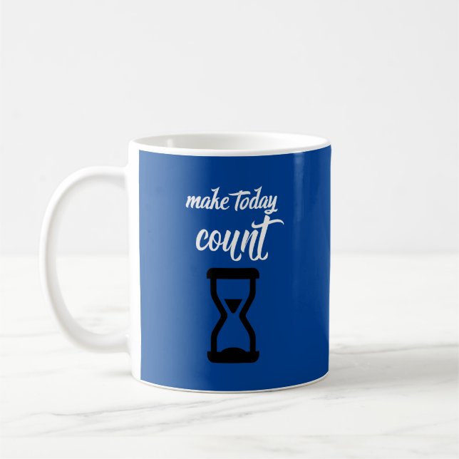 Mug "Faites que cette journée compte" (Gauche)