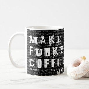 Mug Faites votre propre devis Funky Personnalisé   Noi