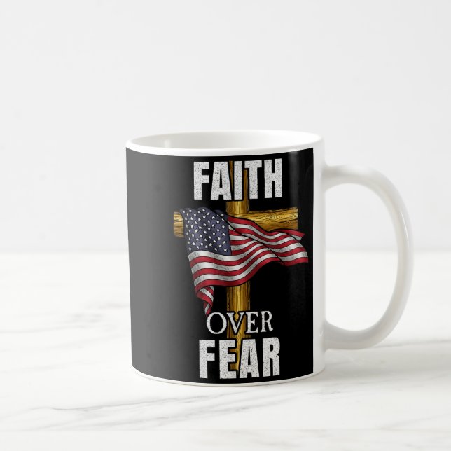 Mug Faith Over Fear Christian Cross American Flag Tee  (Droite)