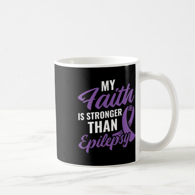 Mug Faith Stronger Than Epilepsy Epilepsy Awareness Pa (Droite)