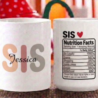 Mug Faits nutritionnels personnalisés pour une sœur No