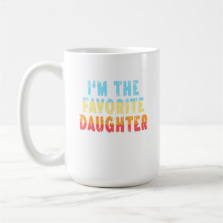 Mug Family Favorites Gifts & more I'm The Favorite Dau