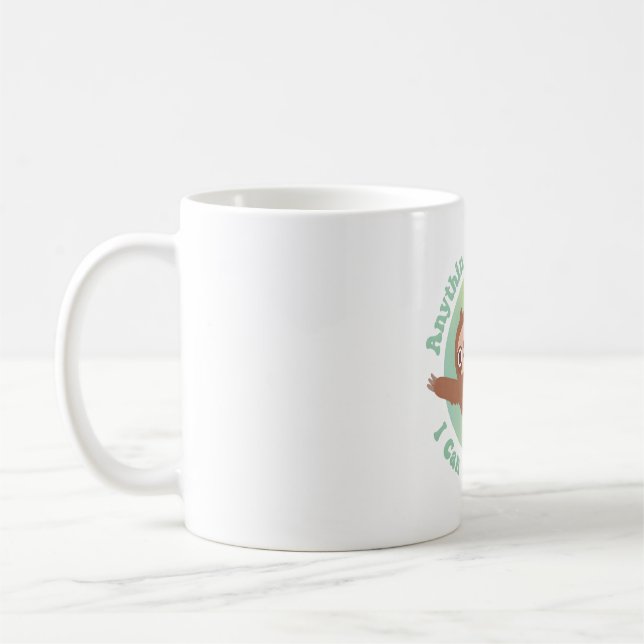 Mug Fantaisie Tout Ce Que Vous Pouvez Faire Je Peux Fa (Gauche)