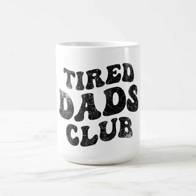 Mug Fatigué Dads Club Funny (Centre)
