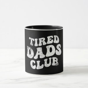 Mug Fatigué Dads Club Funny