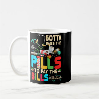 Mug Faut Prendre Les Pilules Pour Payer La Facture Med