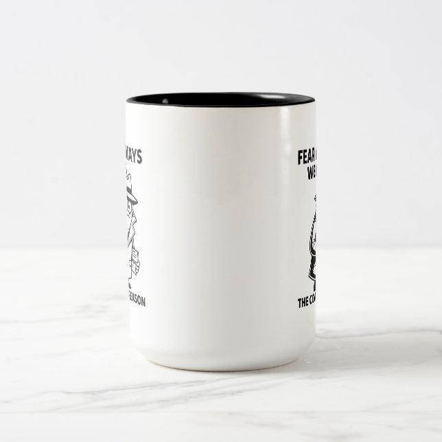 Mug- "Fear wears the coat of reason" Two-Tone Coffee Mug (Center)
