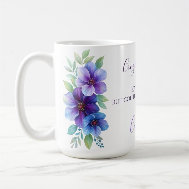 Mug Félicitations Amour Blessures mais Café Guérit Pur (Gauche)