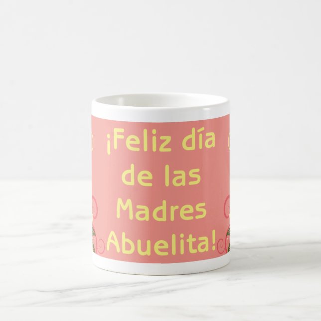 Mug ¡Feliz Día de las Madres Abuelita! (Centre)