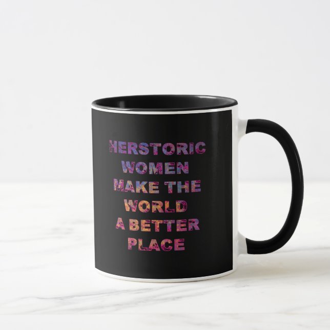 Mug Feministe HERstoric Les femmes font un monde meill (Droite)