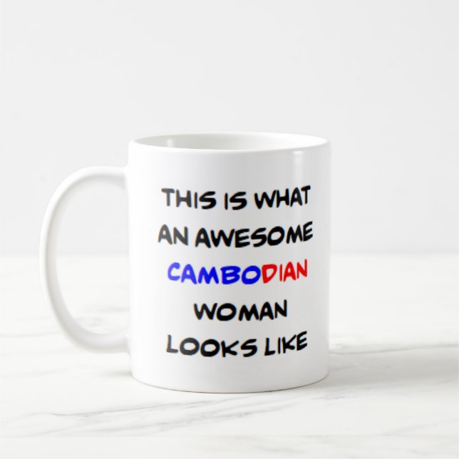 Mug femme cambodgienne, formidable (Gauche)