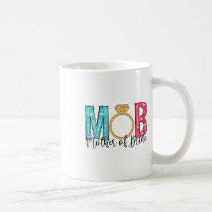 Mug Femme mère de la mariée Mob Mog enterrement de vie