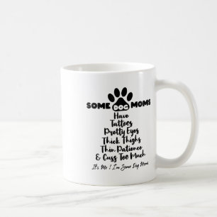 Mug Femmes Certaines FEMMES De Chien Ont Des Tatouages