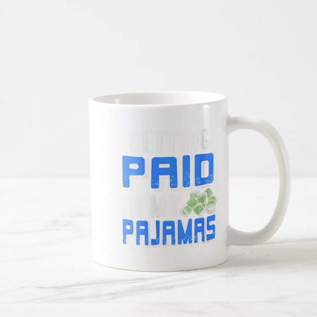 Mug Femmes Se Faire Payer Dans Mon Pjs Drôle Travail D (Droite)