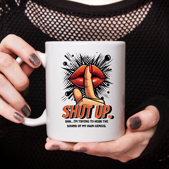 Mug Ferme-la J'essaie d'entendre mon propre génie drôl (SHUT UP EMPLOYEE MUG)