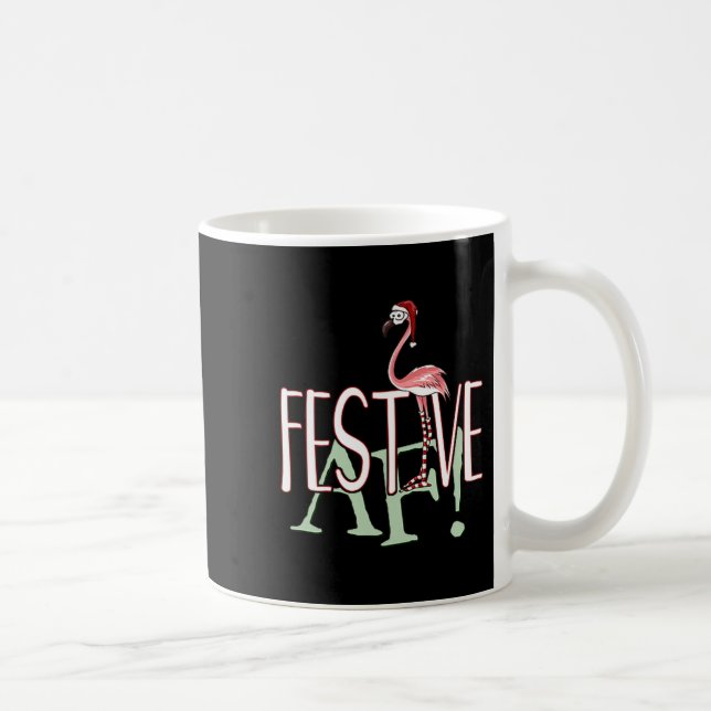 Mug Festive Af Ironic Sarcastic Merry Christmas Flamin (Droite)